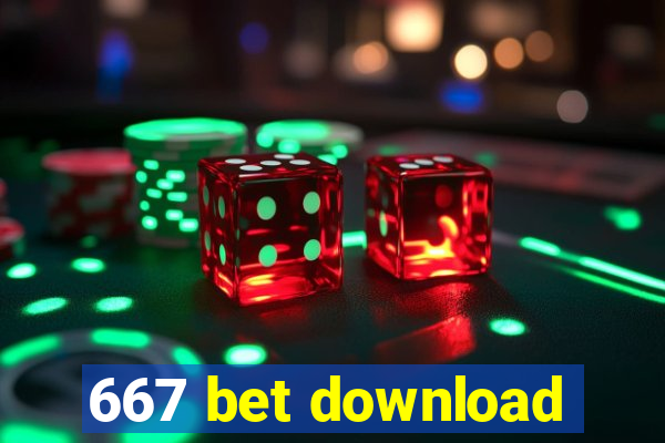 667 bet download